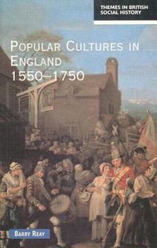 Paperback Popular Cultures in England 1550-1750 Book