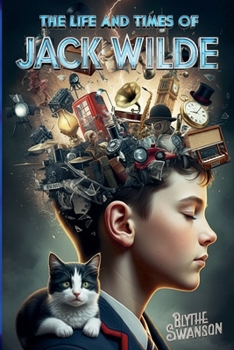 The Life and Times of Jack Wilde