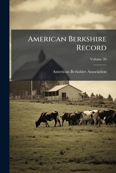 Paperback American Berkshire Record; Volume 30 Book