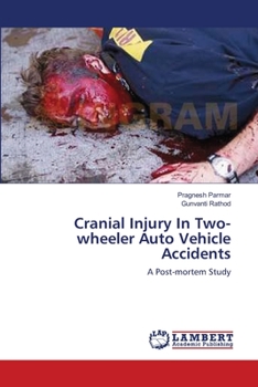 Paperback Cranial Injury In Two-wheeler Auto Vehicle Accidents Book