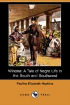 Paperback Winona: A Tale of Negro Life in the South and Southwest (Dodo Press) Book