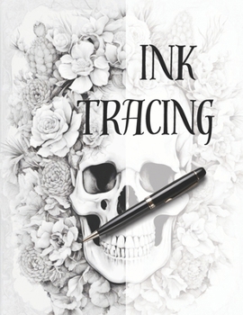 Ink Tracing: Follow the lines to Reveal Beautiful Bouquets of Flowers:  Coloring Book.