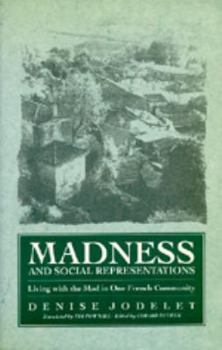 Paperback Madness and Social Representation: Living with the Mad in One French Community Book