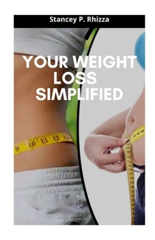 Paperback Your Weight Loss Simplified Book