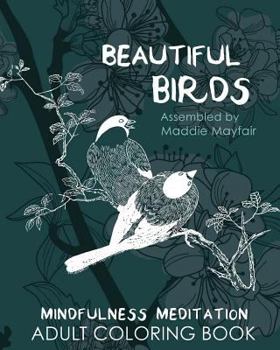 Paperback Beautiful Birds Mindfulness Meditation Adult Coloring Book