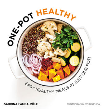 Paperback One-Pot Healthy: Easy Healthy Meals in Just One Pot Book