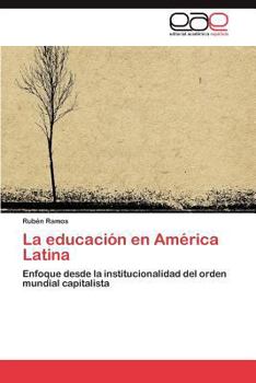 Paperback La Educacion En America Latina [Spanish] Book