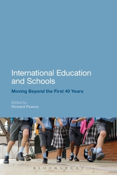Hardcover International Education and Schools: Moving Beyond the First 40 Years Book