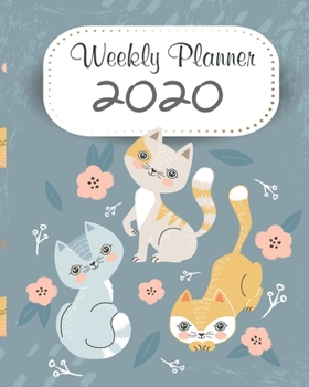 Paperback 2020 Weekly Planner: 12 Month, Weekly Monthly Appointment Calendar, Agenda Schedule Organizer Journal, Three Cats Cute Book