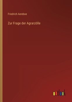 Paperback Zur Frage der Agrarzölle [German] Book
