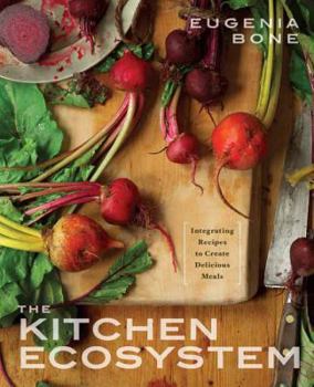 Paperback The Kitchen Ecosystem: Integrating Recipes to Create Delicious Meals Book