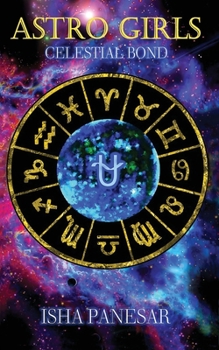 Paperback Astro Girls: Celestial Bond Book