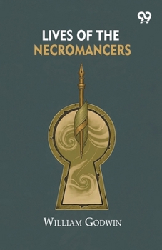 Lives Of The Necromancers