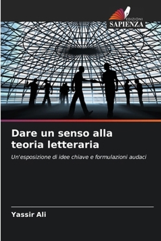 Paperback Dare un senso alla teoria letteraria [Italian] Book