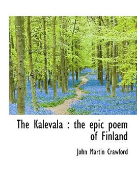 Hardcover The Kalevala: The Epic Poem of Finland; Volume 2 Book