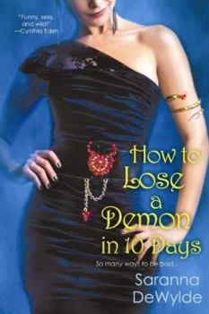 How to Lose a Demon in 10 Days - Book #1 of the 10 Days