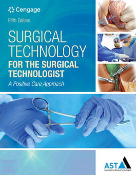 Hardcover Surgical Technology for the Surgical Technologist: A Positive Care Approach Book