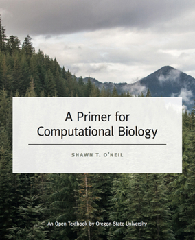 Paperback A Primer for Computational Biology Book