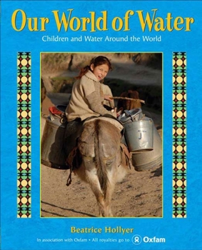 Hardcover Our World of Water: Children and Water Around the World Book