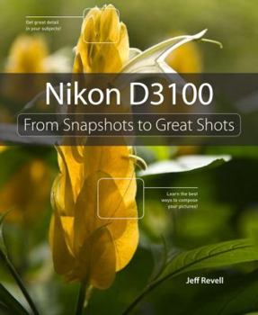 Paperback Nikon D3100: From Snapshots to Great Shots Book