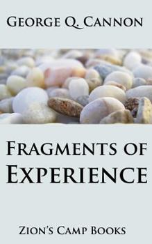 Paperback Fragments of Experience: Faith-Promoting Series, Book 6 Book