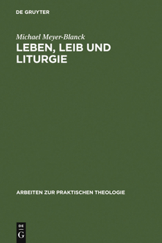 Hardcover Leben, Leib und Liturgie [German] Book