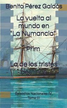 La Vuelta Al Mundo En La Numancia - Book #8 of the Episodios Nacionales, Cuarta Serie