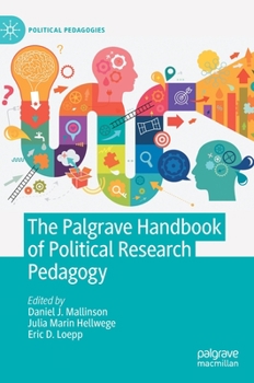 Hardcover The Palgrave Handbook of Political Research Pedagogy Book