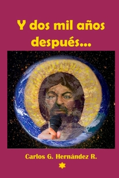 Paperback Y dos mil años después...: La Entrevista Inédita [Spanish] Book