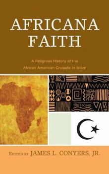 Hardcover Africana Faith: A Religious History of the African American Crusade in Islam Book