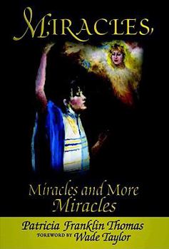 Paperback Miracles, Miracles and More Miracles Book