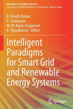 Paperback Intelligent Paradigms for Smart Grid and Renewable Energy Systems Book
