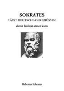 Paperback Sokrates läßt Deutschland grüßen damit Freiheit atmen kann [German] Book
