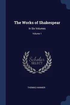 Paperback The Works of Shakespear: In Six Volumes; Volume 1 Book