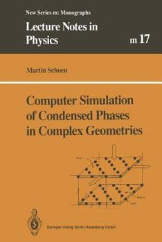 Paperback Computer Simulation of Condensed Phases in Complex Geometries Book