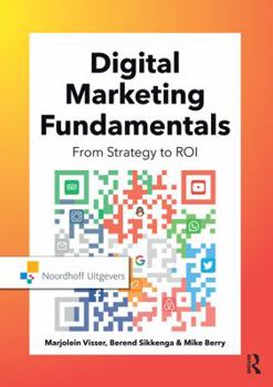 Paperback Digital Marketing Fundamentals: From Strategy to Roi Book