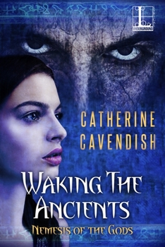 Waking the Ancients - Book #2 of the Nemesis of the Gods