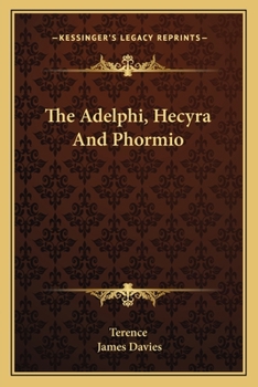 Paperback The Adelphi, Hecyra And Phormio Book