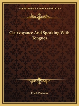 Paperback Clairvoyance And Speaking With Tongues Book