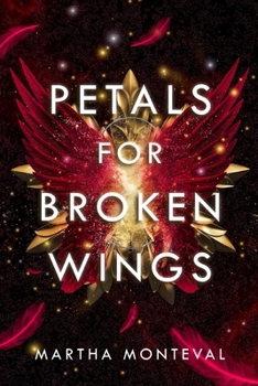 Petals for Broken Wings - Book #3 of the Panom Saga