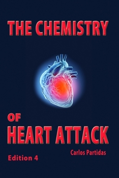 Paperback The Chemistry of Heart Attack: Why Humans Should Not Eat Meat Book