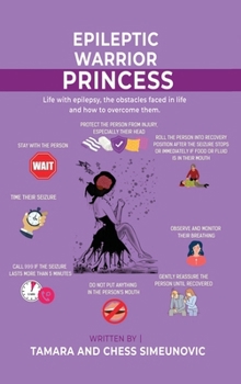 Hardcover The Epileptic Warrior Princess: Life With Epilepsy Book
