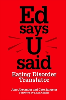 Paperback Ed Says U Said: Eating Disorder Translator Book