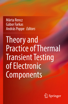 Paperback Theory and Practice of Thermal Transient Testing of Electronic Components Book