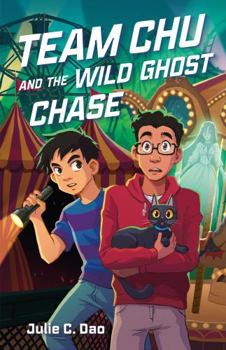 Hardcover Team Chu and the Wild Ghost Chase Book