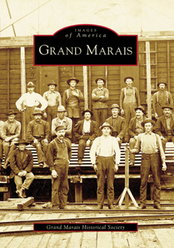 Grand Marais - Book  of the Images of America: Michigan