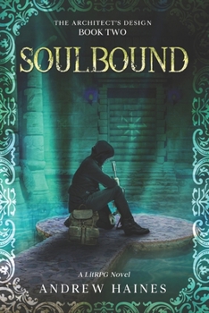 Paperback Soulbound: Architect's Design: Book Two: A LitRPG Novel Book
