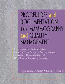 Procedures and Documentation for Advanced Imaging: Mammography & Quality Management