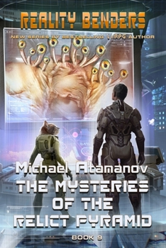 Paperback The Mysteries of the Relict Pyramid (Reality Benders Book #9): LitRPG Series Book