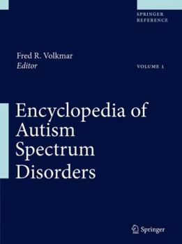Encyclopedia of Autism Spectrum Disorders